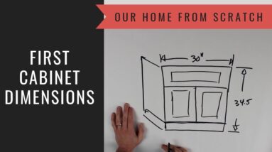 How to Build a Cabinet Lesson 19:  First Cabinet Dimensions