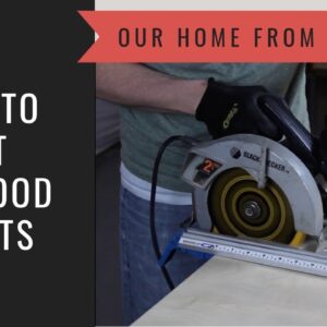 How to Build a Cabinet Lesson 23:  How to Cut Sheets of Plywood