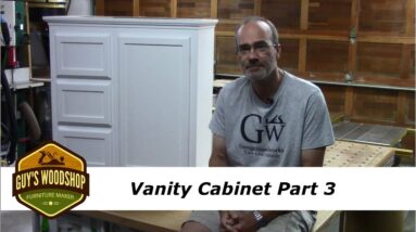 Vanity Cabinet Pt 3 - Assembly, Hardware and Finishing Up